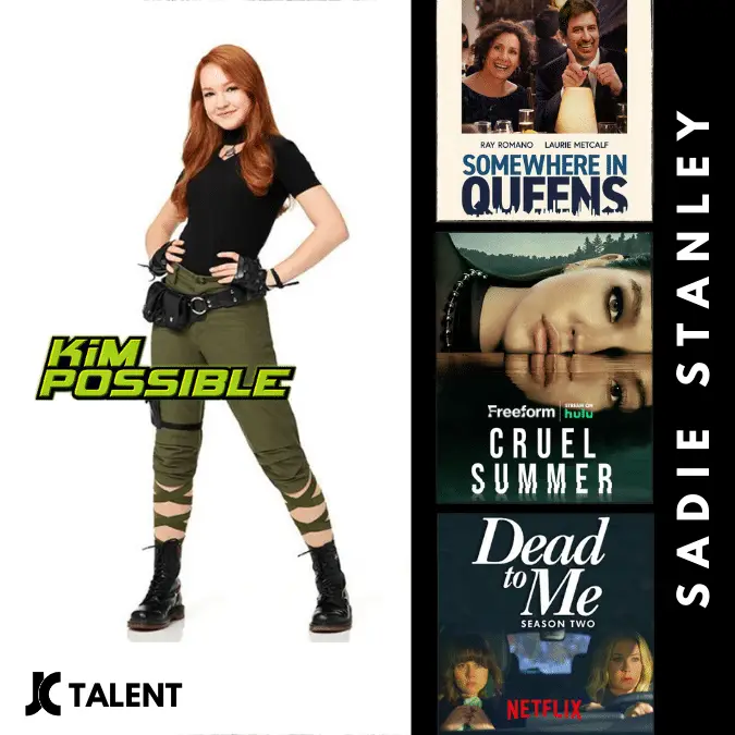 Image showing a promotional poster for Sadie Stanley featuring a central image of a girl in a "Kim Possible" costume. Beside her are posters for "Somewhere in Queens," "Cruel Summer," and "Dead to Me Season 2" with their respective streaming platforms labeled, showcasing her versatile journey from audition to screen.